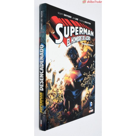 SUPERMAN: EL HOMBRE DE ACERO - DESENCADENADO